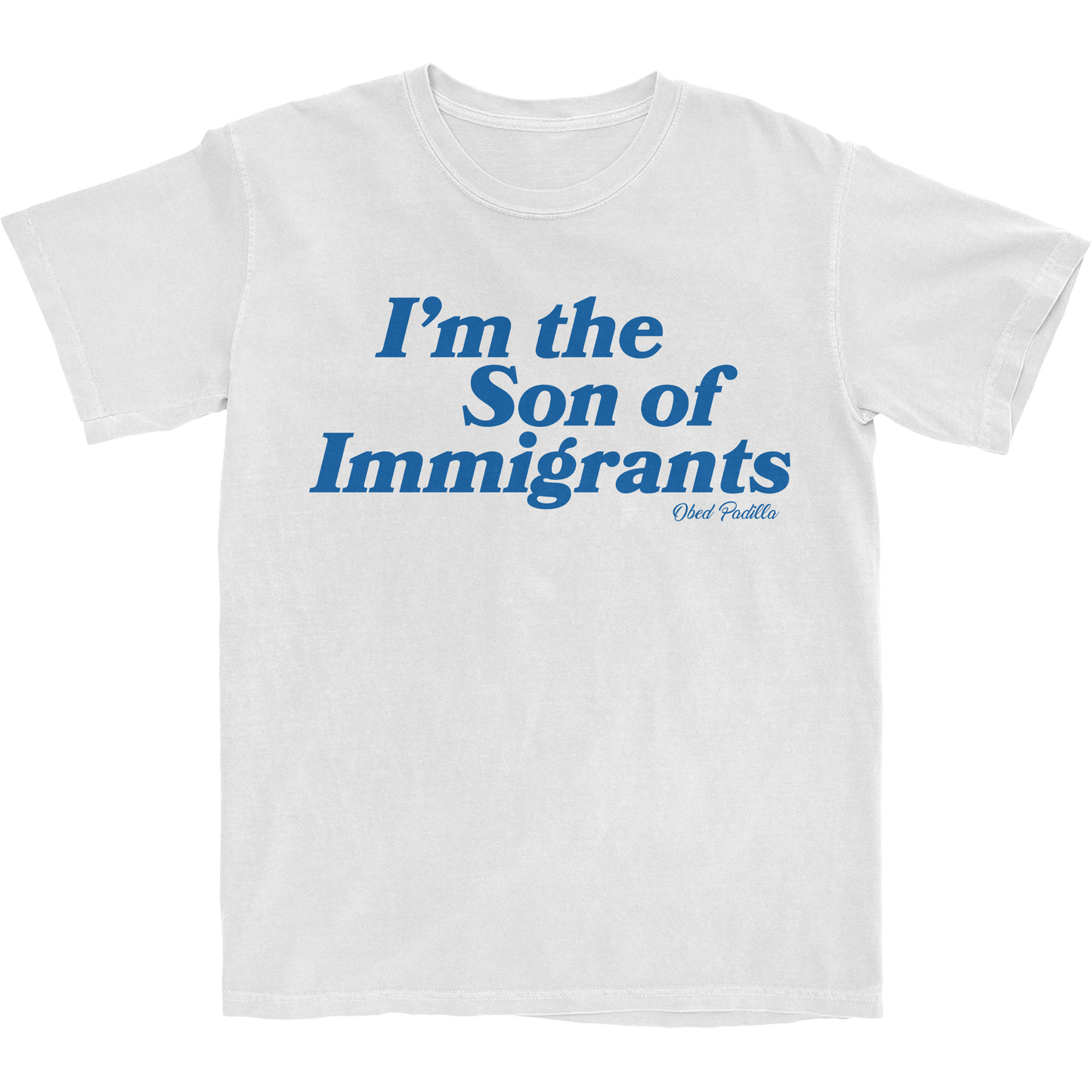 I'm the Son of Immigrants Tee - White/Blue